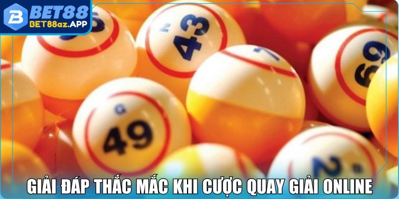 Xổ Số Miền Nam BET88 - Giải Trí Với Tiền Thưởng Đa Dạng Giải đáp thắc mắc khi cược quay giải online