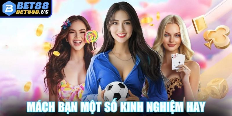 Saba Sports Bet88 - Kho Sản Phẩm Cá Cược Thể Thao Hàng Đầu Mách bạn một số kinh nghiệm hay khi tham gia cá cược